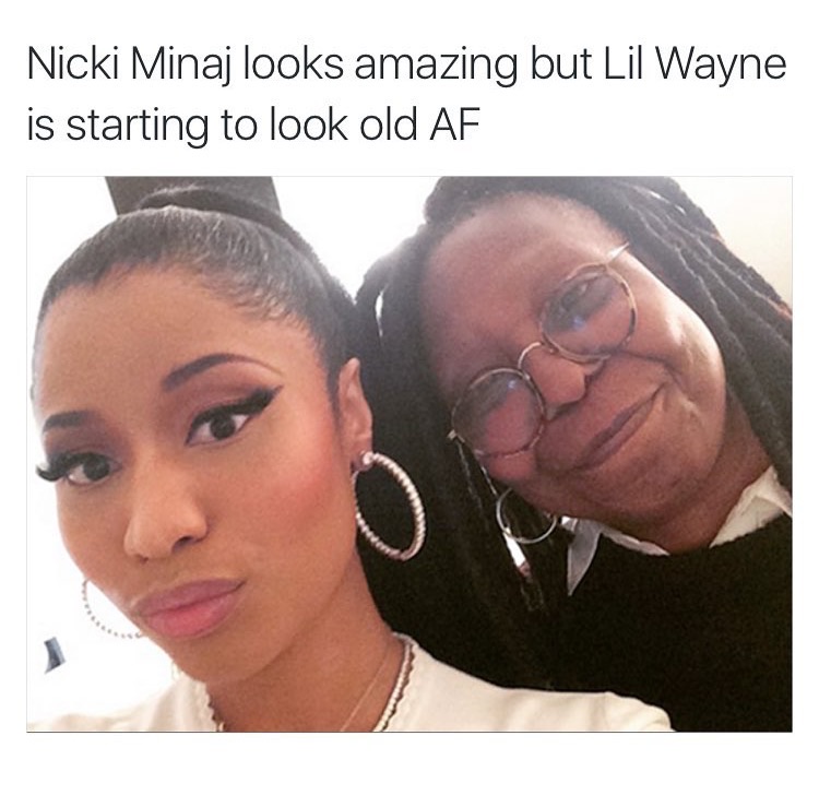 memes - funny nicki minaj meme - Nicki Minaj looks amazing but Lil Wayne is starting to look old Af