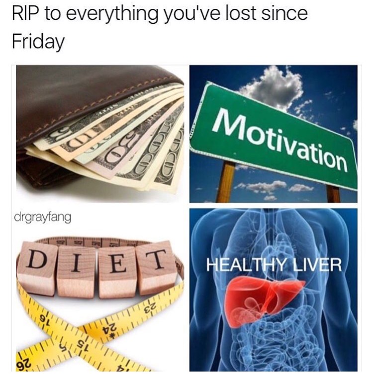 memes - road sign - Rip to everything you've lost since Friday Motivation Scido drgrayfang Dilet Healthy Liver