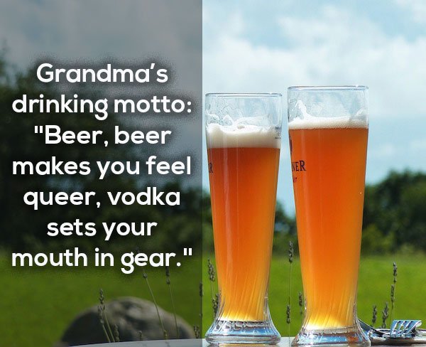 the strangest thing your grandpa/grandma has ever said