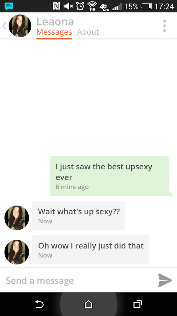 best ice breakers for online dating - N 49 ... 15% Leaona Messages About Tjust saw the best upsexy ever 6 mins ago Wait what's up sexy?? Now Oh wow I really just did that Now Send a message