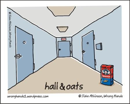 cartoon - Tahn Atkinson, Wrong Hands Quaker hall&oats wronghands1.wordpress.com John Atkinson, Wrong Hands