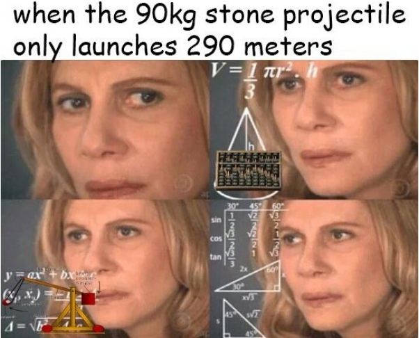 Trebuchet Memes Because, Well, why not