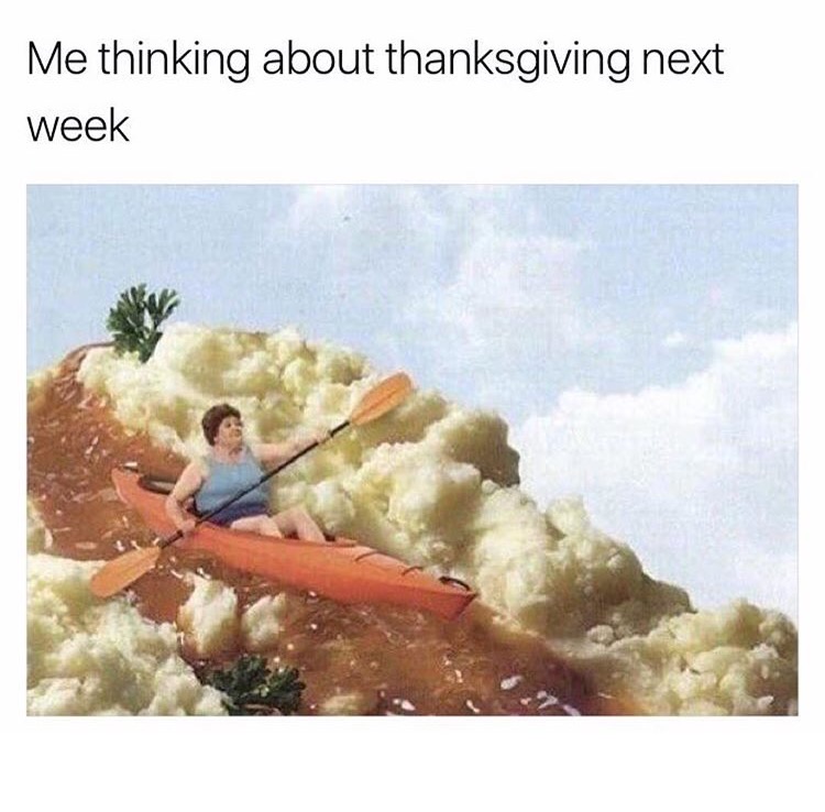 50 Hilarious Memes That You Can Be Thankful For