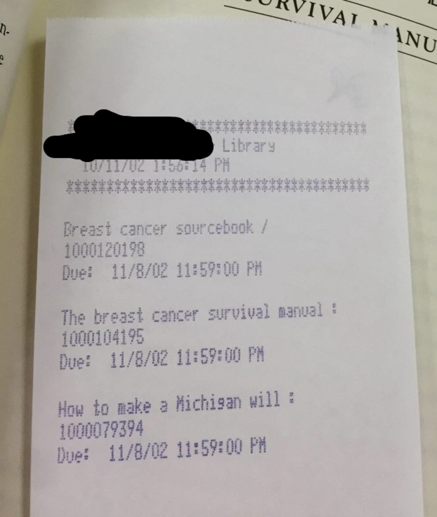 "Checked out a book on breast cancer for a research project, someone left their library receipt in it. "