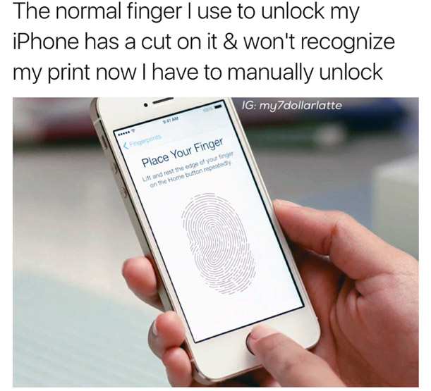 touching iphone - The normal finger I use to unlock my iPhone has a cut on it & won't recognize my print now I have to manually unlock Ig my7dollarlatte