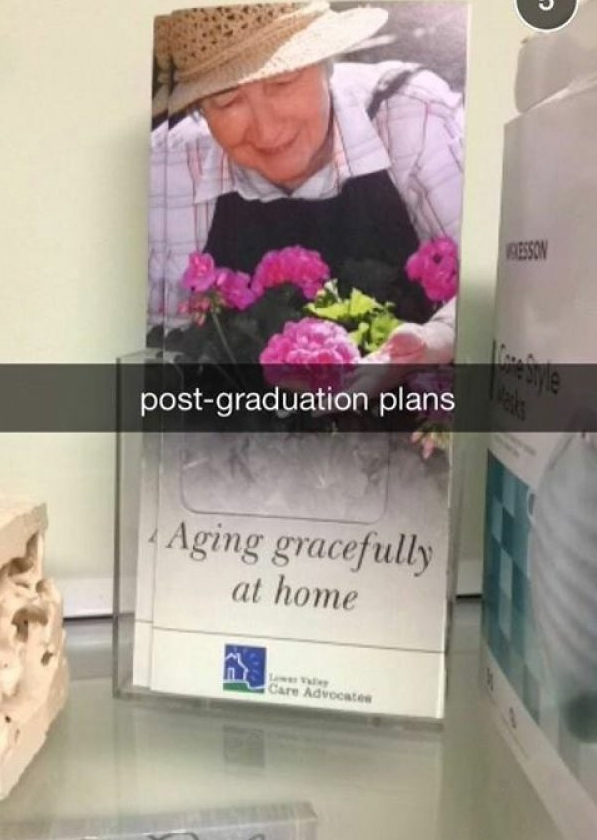 funny snapchat post in school - postgraduation plans Aging gracefully at home