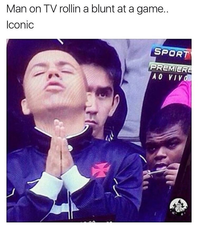 memes  -nigga rollin a blunt at a game - Man on Tv rollin a blunt at a game.. Iconic Sport Premiere Ao Vivo