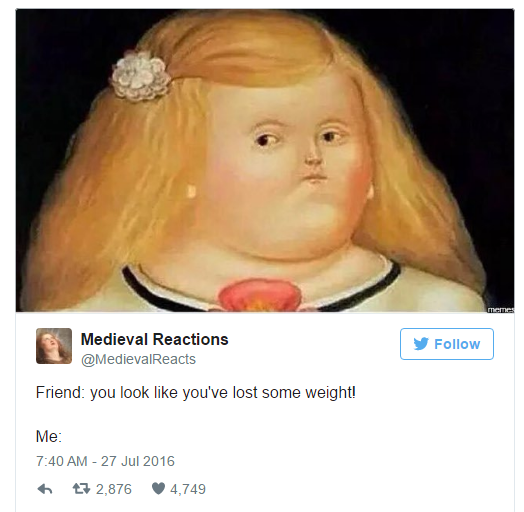 Times Twitter's 'Medieval Reactions' Described Your Life