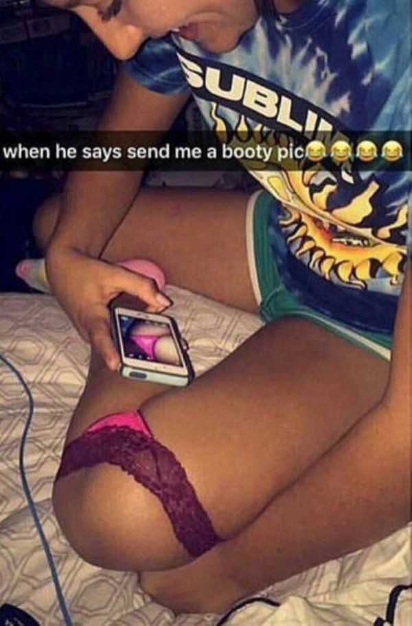he says to send a booty - Bli when he says send me a booty pici