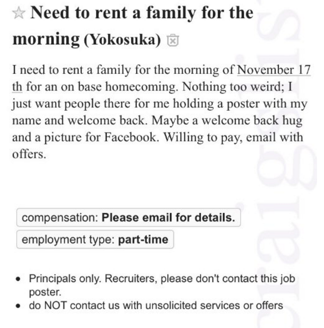 document - Need to rent a family for the morning Yokosuka I need to rent a family for the morning of November 17 th for an on base homecoming. Nothing too weird; I just want people there for me holding a poster with my name and welcome back. Maybe a welco