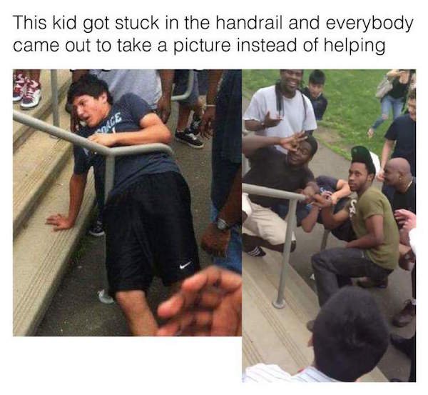 fail best new memes - This kid got stuck in the handrail and everybody came out to take a picture instead of helping