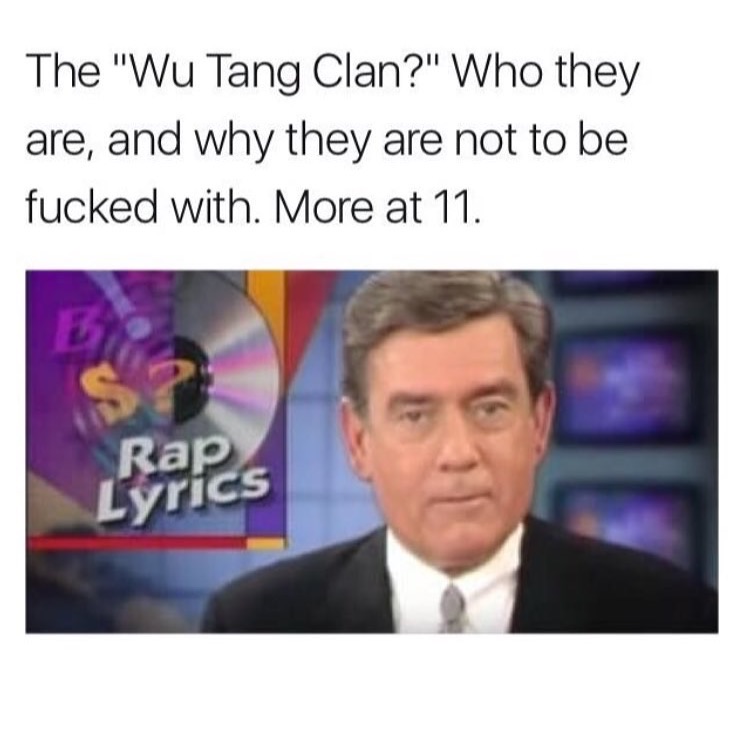 memes - wu tang clan who they - The "Wu Tang Clan?" Who they are, and why they are not to be fucked with. More at 11. Rap Lyrics