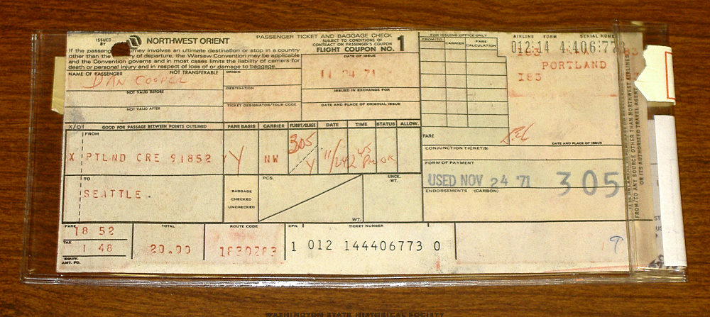 DB Cooper’s plane ticket.

DB Cooper was a hijacker  who extorted $200,000 from authorities and parachuted into the Washington state wilderness never to be heard from again.