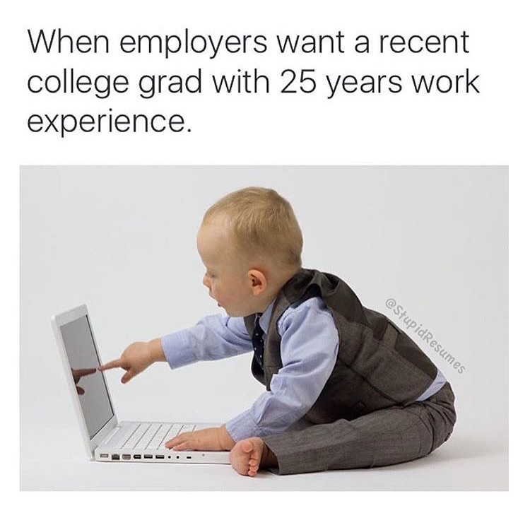 cute baby boy - When employers want a recent college grad with 25 years work experience. Resumes O . .