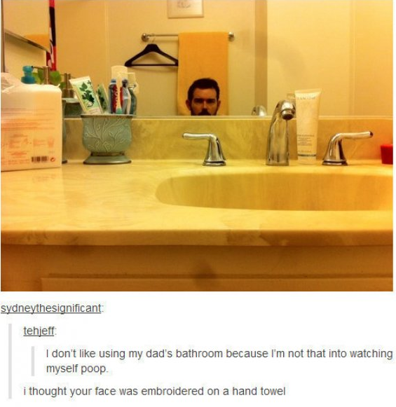 tumblr - face embroidered on a hand towel - sydneythesignificant tehjeff I don't using my dad's bathroom because I'm not that into watching myself poop I thought your face was embroidered on a hand towel