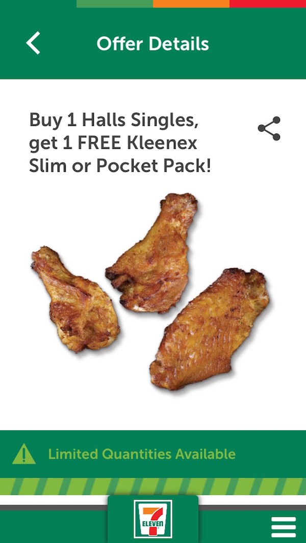 there was an attempt fried food - Offer Details Buy 1 Halls Singles, get 1 Free Kleenex Slim or Pocket Pack! A Limited Quantities Available Eleven