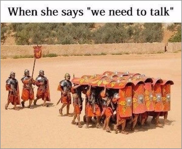 meme - legion ancient rome - When she says "we need to talk"
