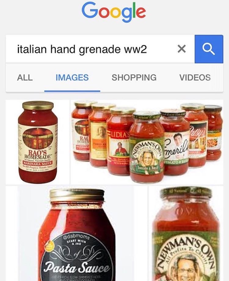 memes - italian ww2 grenade - Google italian hand grenade ww2 x Q All Images Shopping Videos Lidias Raos Homemade mer Prens Larinara Rauce www Tomato & Bas Odabmoms 51ML Doo Pasta Sauce