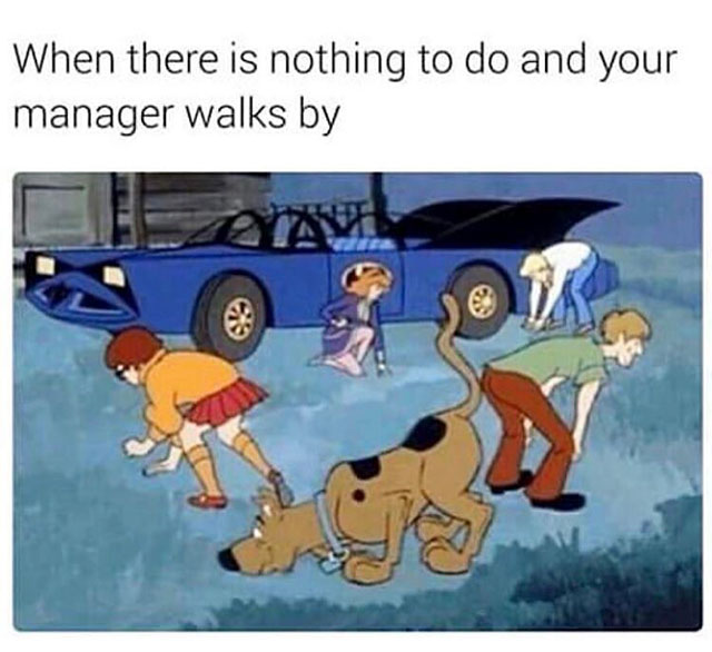 10mm socket meme - When there is nothing to do and your manager walks by