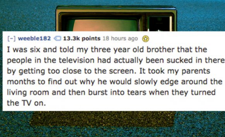 15 People Share The Most Sadistic Sh*t They Did As Children