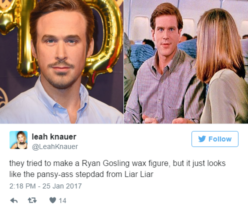 ryan gosling waxwork - leah knauer y they tried to make a Ryan Gosling wax figure, but it just looks the pansyass stepdad from Liar Liar ht7 14