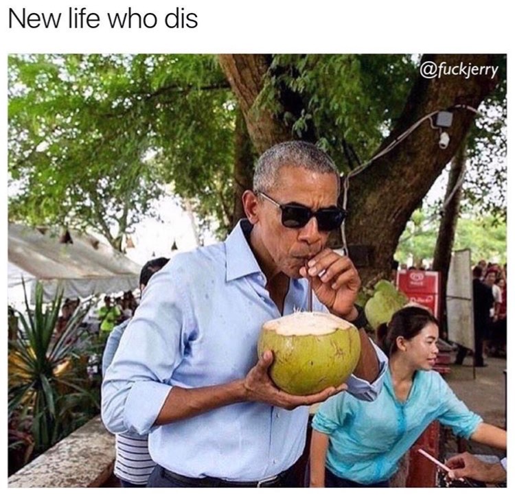 memes - barack obama vacation meme - New life who dis