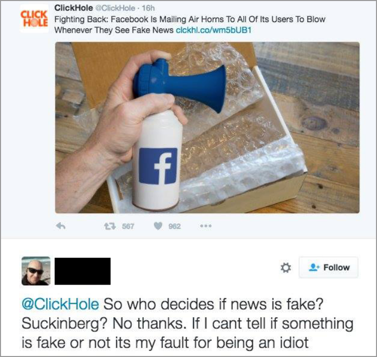 r atetheonion - Click Click Hole Click Hole 16h Fighting Back Facebook is Mailing Air Horns To All Of Its Users To Blow Whenever They See Fake News clckhi.cowm5bUB1 3 567 982 So who decides if news is fake? Suckinberg? No thanks. If I cant tell if somethi