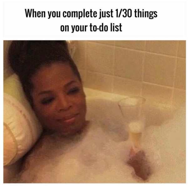 Humour - When you complete just 130 things on your todo list