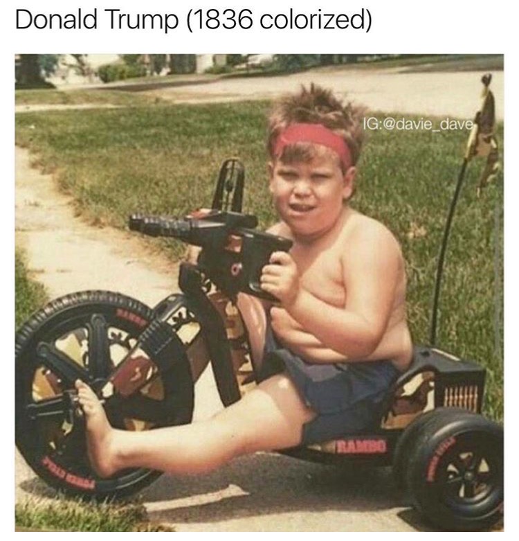 memes - dankest memes of all time - Donald Trump 1836 colorized Ig