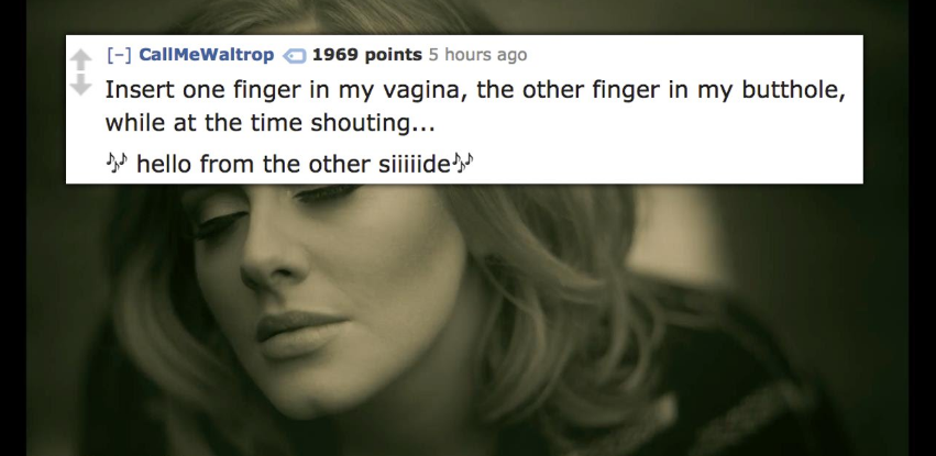 adele hello lyrics - CallMeWaltrop 1969 points 5 hours ago Insert one finger in my vagina, the other finger in my butthole, while at the time shouting... Did hello from the other sijijide