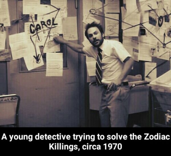 it's always sunny in philadelphia pepe silvia gif - A young detective trying to solve the Zodiac Killings, circa 1970