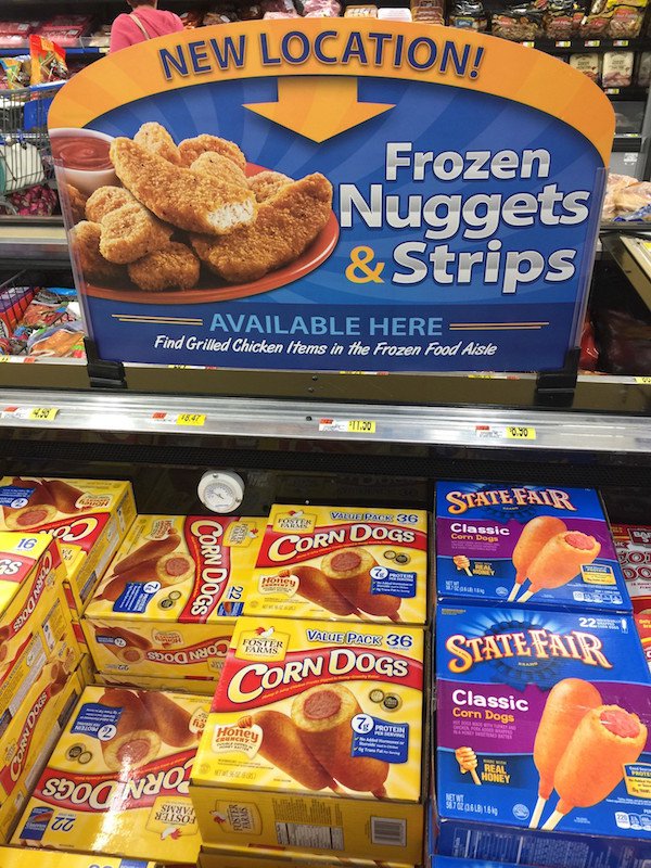 fail snack - New Location! Frozen Nuggets & Strips Available Here Find Grilled Chicken Items in the Frozen Food Aisle 7 11.50 0.90 State Fair Valleirace 36 Classic 16 Corn Dogs Pood Zbor Rn Dogs Holley 22 22 Value Pack 36 State Fair SDONY09WUR Corn Dogs C