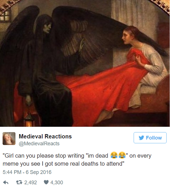 26 Times Twitter's 'Medieval Reactions' Described Your Life