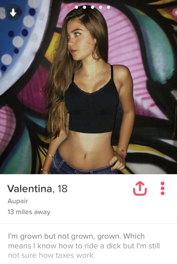 tinder - tinder sex - Valentina, 18 Aupair 13 miles away I'm grown but not grown, grown. Which means I know how to ride a dick but I'm still not sure how taxes work.