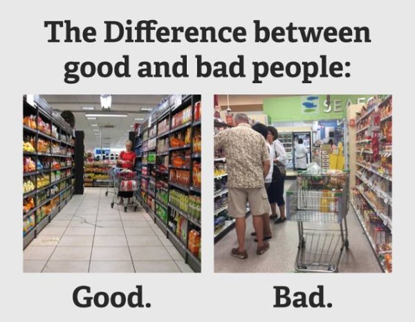 difference between good and bad - The Difference between good and bad people Good. Bad.
