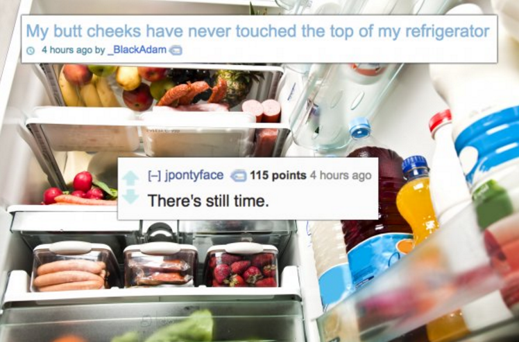 organize a refrigerator produce - My butt cheeks have never touched the top of my refrigerator 4 hours ago by _BlackAdam jpontyface 115 points 4 hours ago There's still time.