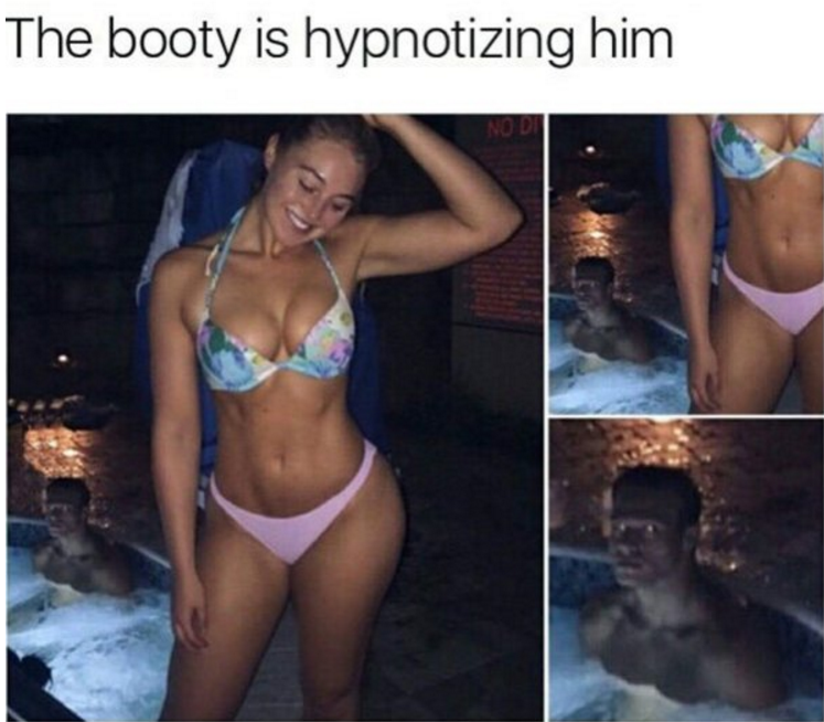 Dirty meme of girl with booty that looks like it hypnotized the man