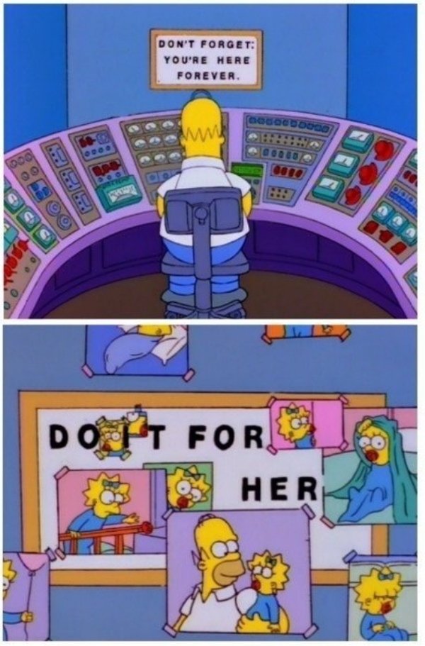 memes - do it for her simpsons - Don'T Forget You'Re Here Forever BOGDCDDD00 000 Dont For Her