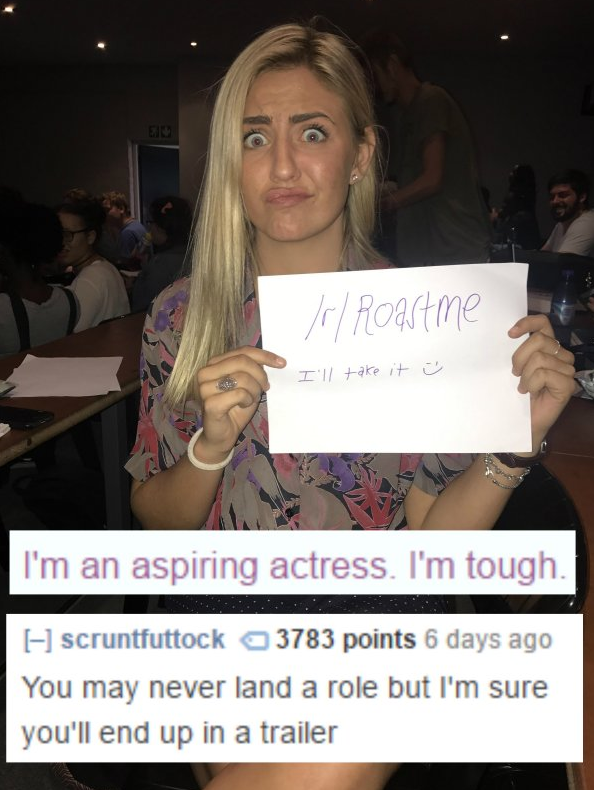 r/roastme: 10 Roasts That Take A Shit On People's Dreams