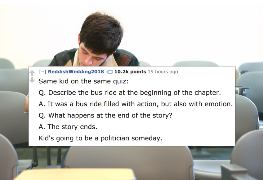 15 Teachers Tell the Funniest Student Answers They've Gotten That Are Technically Right