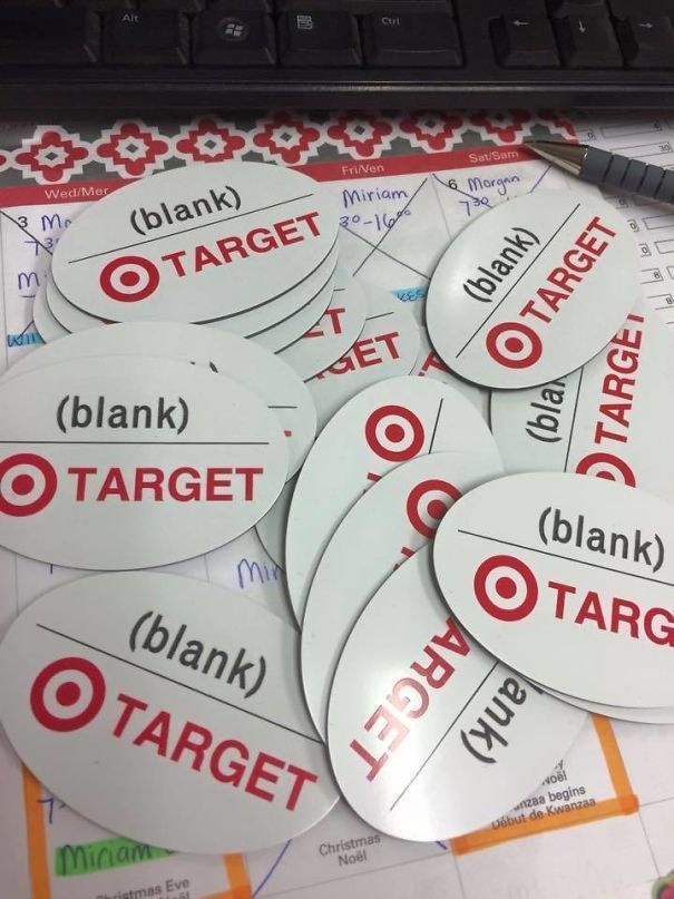 Target ordered "blank name badges."
So they received blank name badges. What's the problem here?