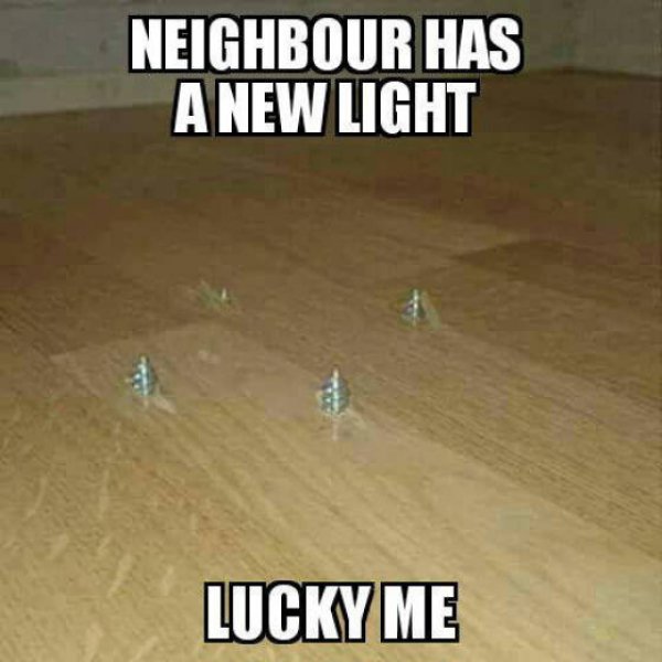 world would be better without people - Neighbour Has A New Light Lucky Me