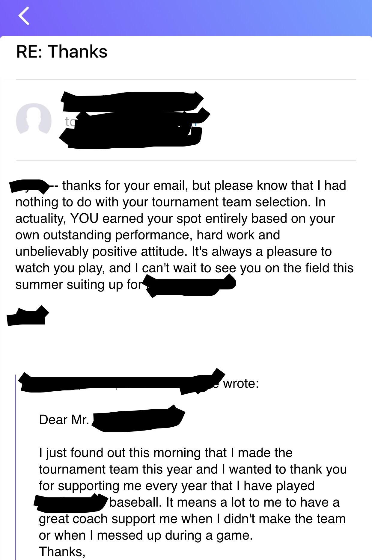 A kid got cut from baseball tryouts at ages 8, 9, 10 and 11. He finally made the team at age 12 and sent this email to the league director