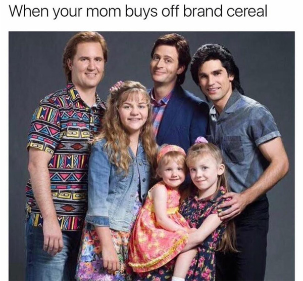 Dank meme about when you mom buys off brand cereal, with some weird looking people next to celebrities.