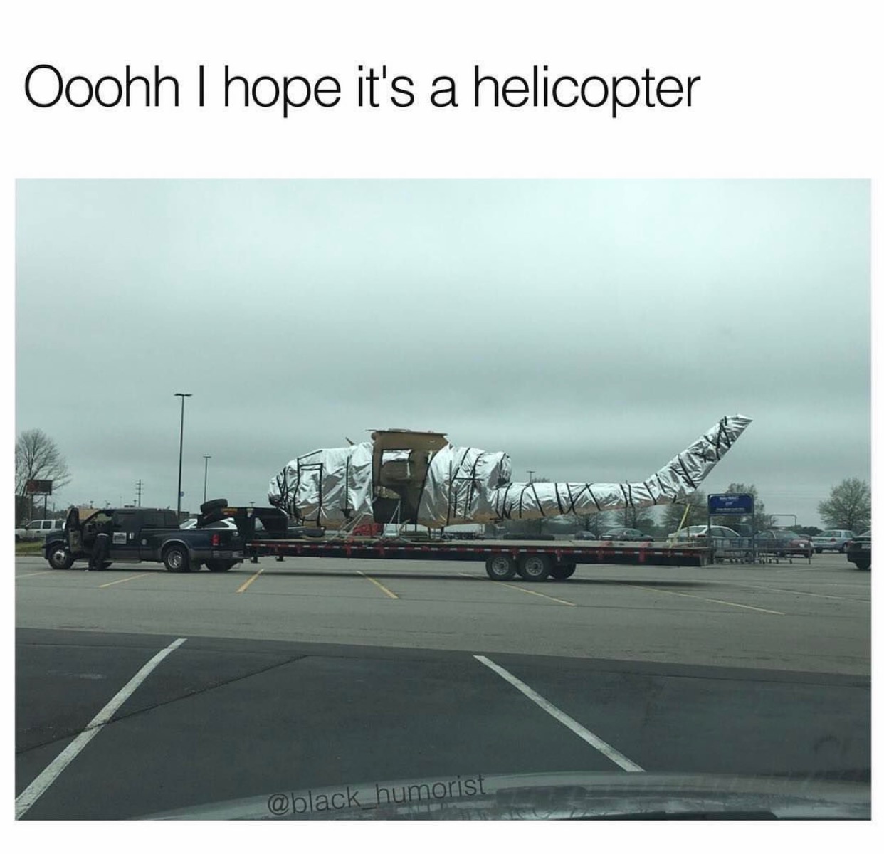 memes - road - Ooohh I hope it's a helicopter