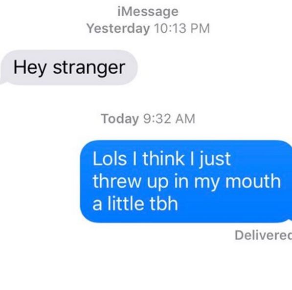 does fuckboy mean - iMessage Yesterday Hey stranger Today Lols I think I just threw up in my mouth a little tbh Deliverec