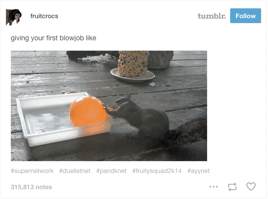 explosion tumblr funny - fruitcrocs tumblr. giving your first blowjob 315,813 notes