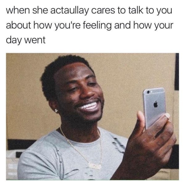 wholesome memes - she share memes - when she actaullay cares to talk to you about how you're feeling and how your day went