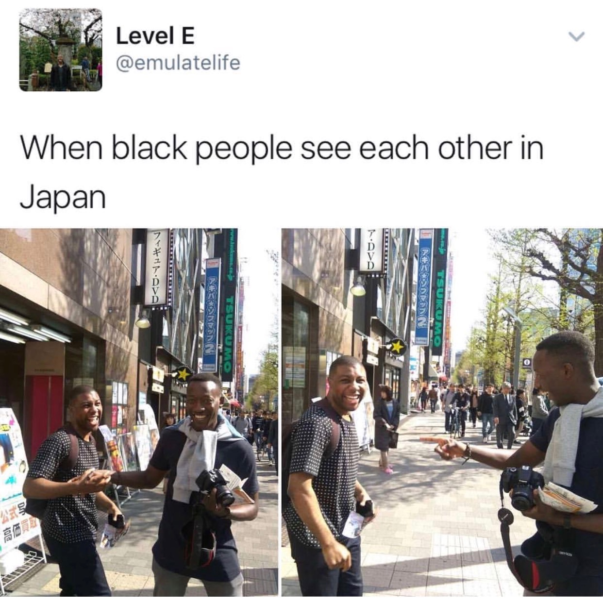 black people in japan meme - Level E When black people see each other in Japan Ielle cams.co.P Ridini .Jp Tsukumo Tsukumot