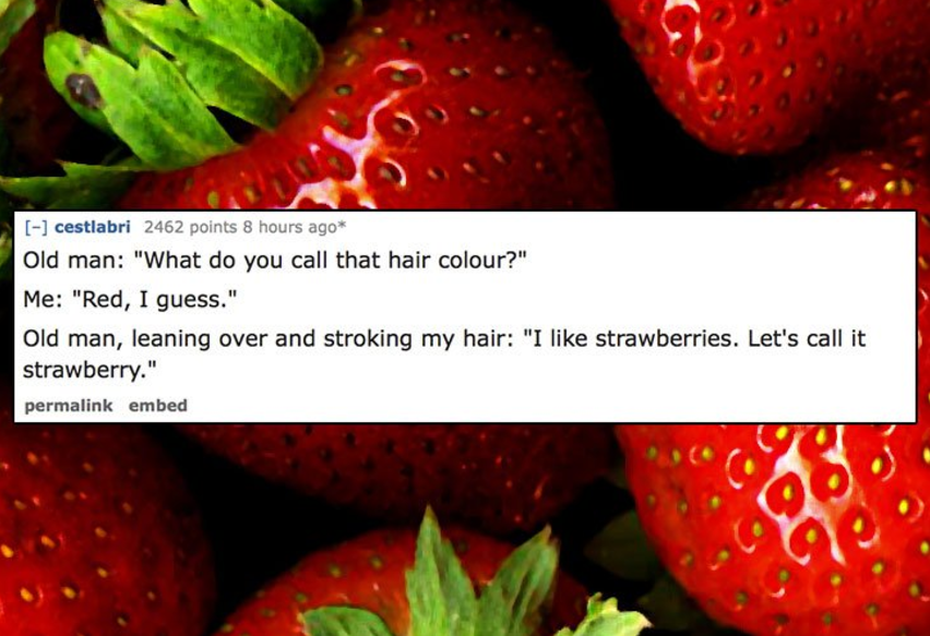 12 People Share The Weirdest Thing a Stranger Ever Said To Them